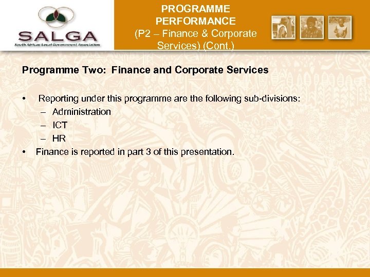 PROGRAMME PERFORMANCE (P 2 – Finance & Corporate Services) (Cont. ) Programme Two: Finance