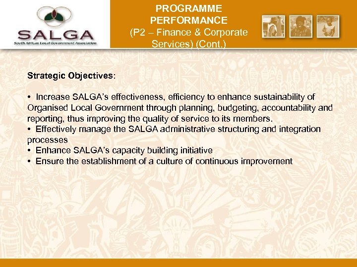 PROGRAMME PERFORMANCE (P 2 – Finance & Corporate Services) (Cont. ) Strategic Objectives: •