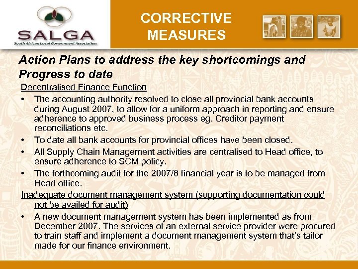 CORRECTIVE MEASURES Action Plans to address the key shortcomings and Progress to date Decentralised