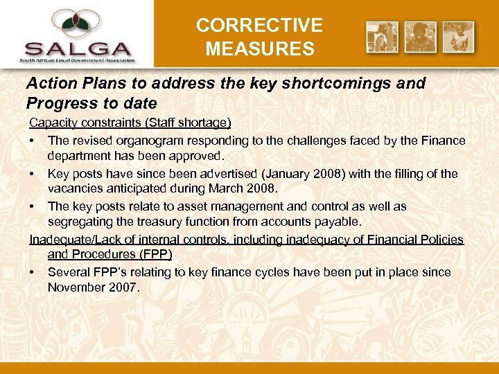 CORRECTIVE MEASURES Action Plans to address the key shortcomings and Progress to date Capacity