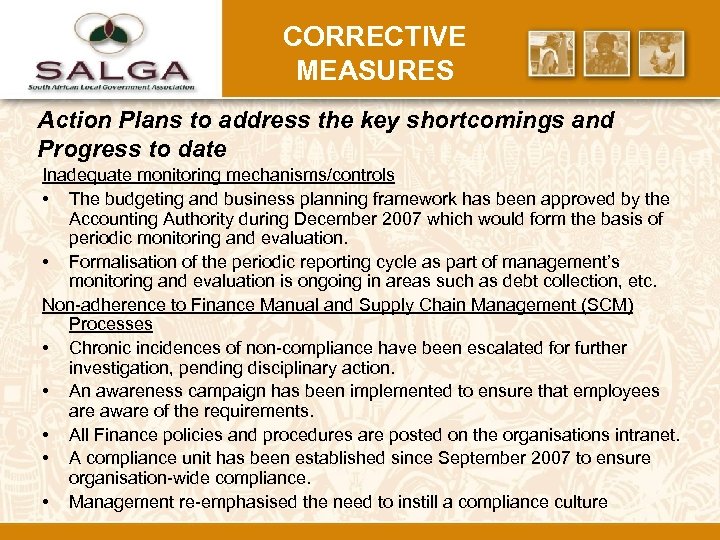 CORRECTIVE MEASURES Action Plans to address the key shortcomings and Progress to date Inadequate