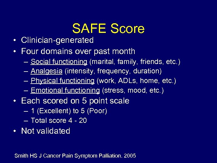 SAFE Score • Clinician-generated • Four domains over past month – – Social functioning