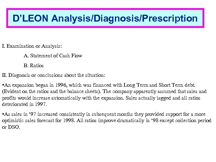 3 - 42 D’LEON Analysis/Diagnosis/Prescription I. Examination or Analysis: A. Statement of Cash Flow