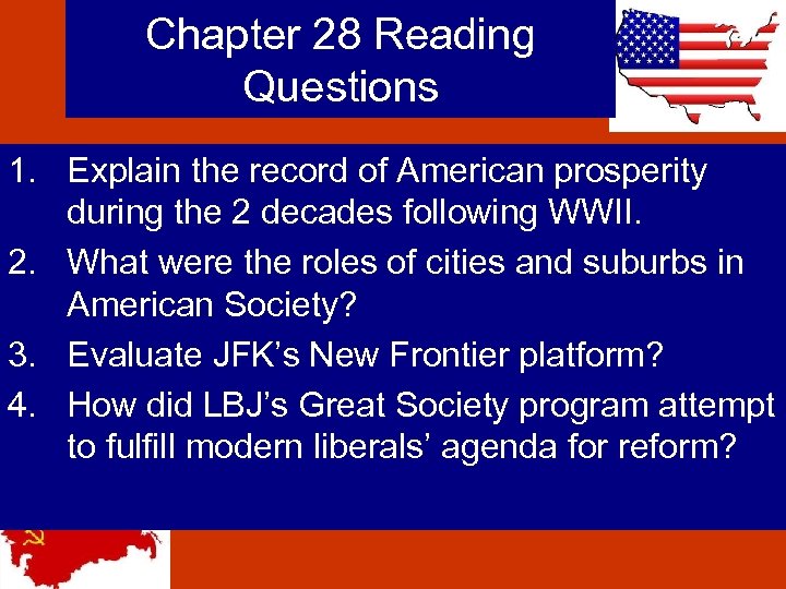 Chapter 28 Reading Questions 1. Explain the record of American prosperity during the 2