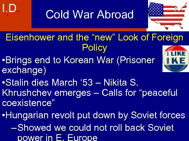 I. D. . Cold War Abroad Eisenhower and the “new” Look of Foreign Policy