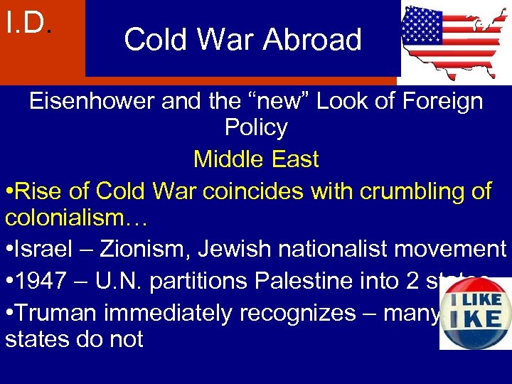 I. D. Cold War Abroad Eisenhower and the “new” Look of Foreign Policy Middle