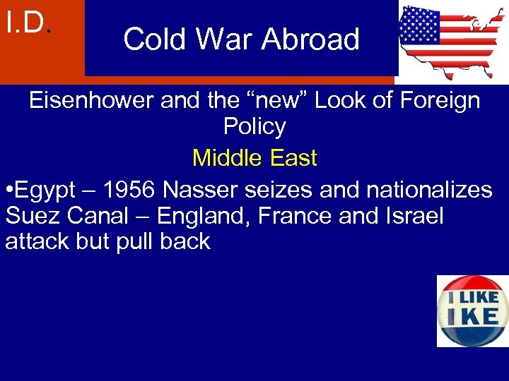 I. D. Cold War Abroad Eisenhower and the “new” Look of Foreign Policy Middle