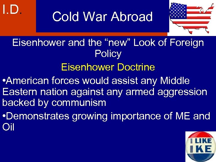 I. D. Cold War Abroad Eisenhower and the “new” Look of Foreign Policy Eisenhower