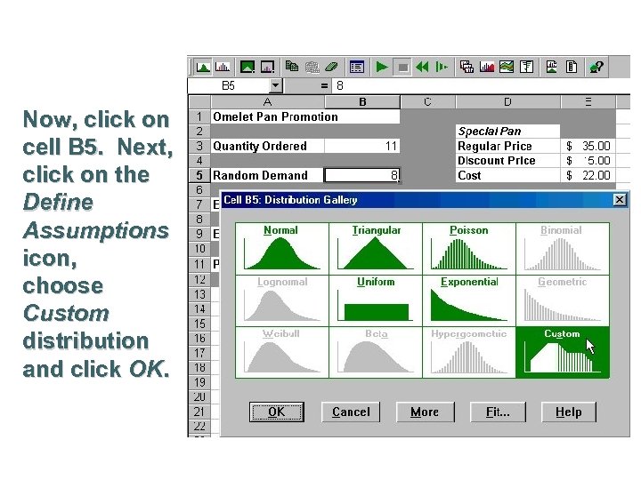 Now, click on cell B 5. Next, click on the Define Assumptions icon, choose