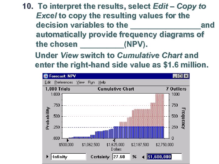 10. To interpret the results, select Edit – Copy to Excel to copy the