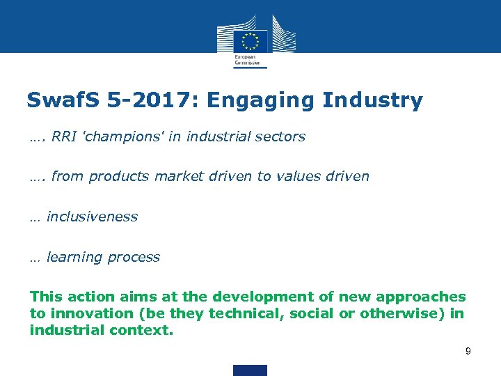 Swaf. S 5 -2017: Engaging Industry …. RRI 'champions' in industrial sectors …. from