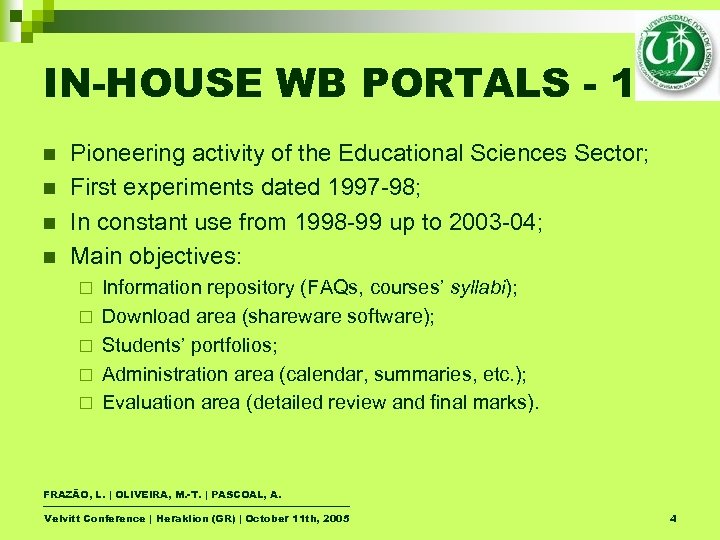 IN-HOUSE WB PORTALS - 1 n n Pioneering activity of the Educational Sciences Sector;