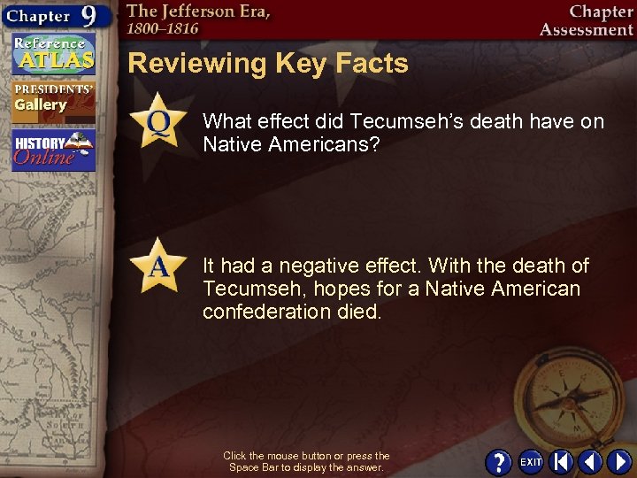 Reviewing Key Facts What effect did Tecumseh’s death have on Native Americans? It had