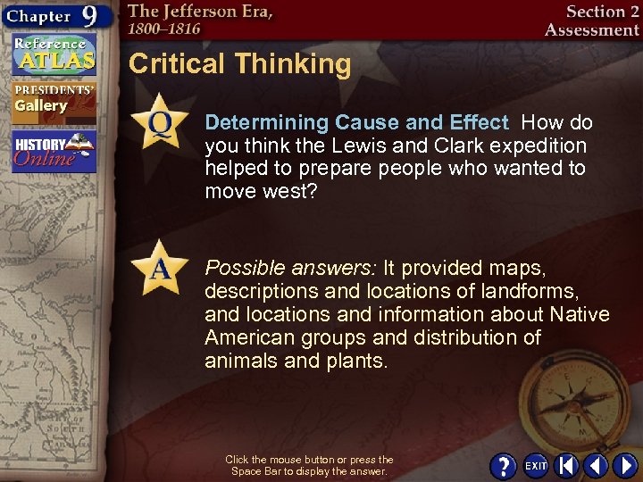 Critical Thinking Determining Cause and Effect How do you think the Lewis and Clark