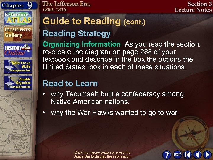 Guide to Reading (cont. ) Reading Strategy Organizing Information As you read the section,