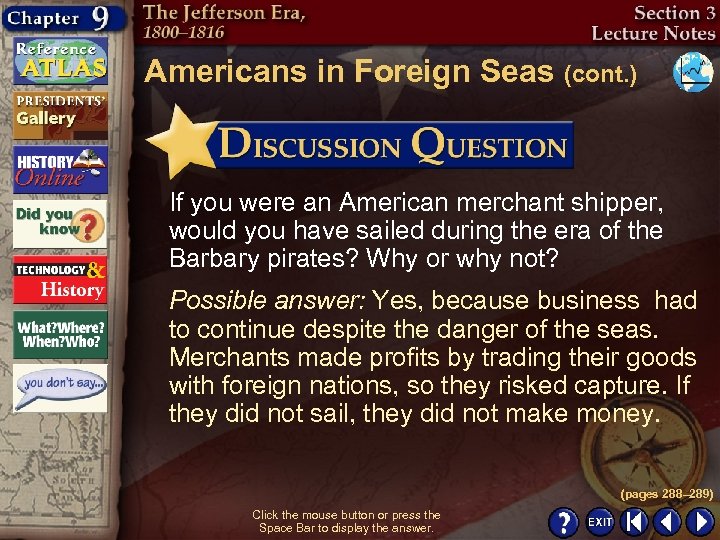 Americans in Foreign Seas (cont. ) If you were an American merchant shipper, would