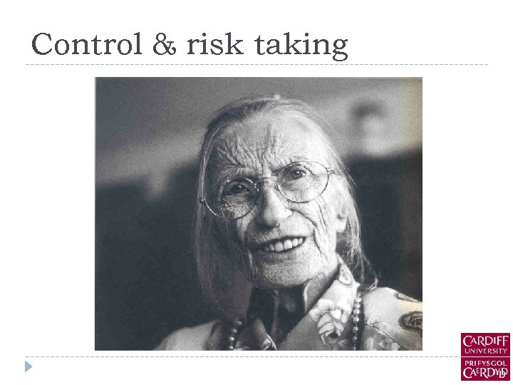 Control & risk taking 