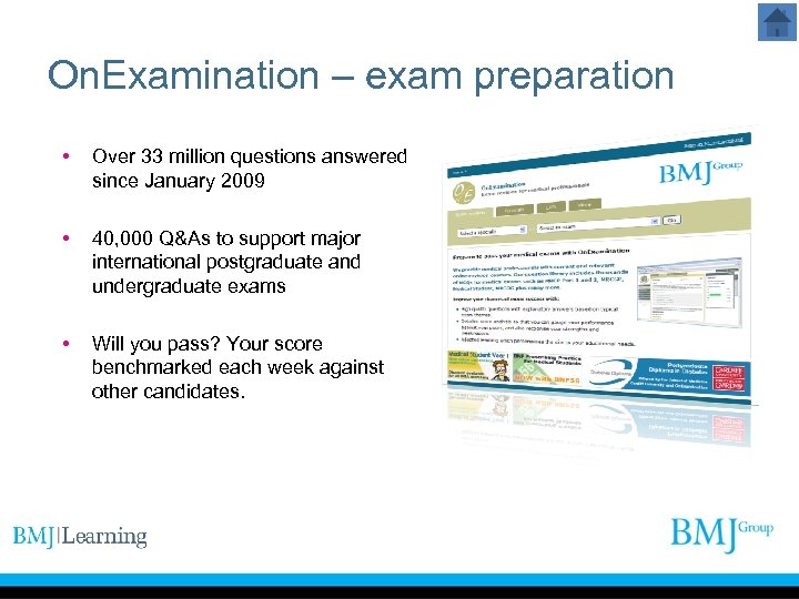 On. Examination – exam preparation • Over 33 million questions answered since January 2009