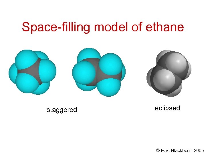 Space-filling model of ethane staggered eclipsed © E. V. Blackburn, 2005 