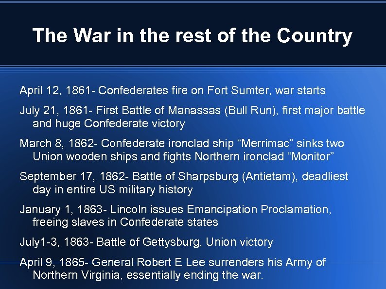 The War in the rest of the Country April 12, 1861 - Confederates fire