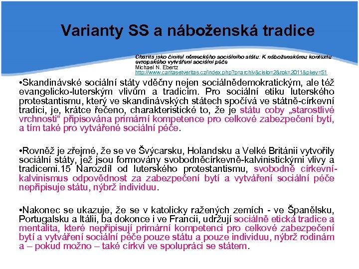 Varianty SS a náboženská tradice Charita jako činitel německého sociálního státu: K náboženskému kontextu