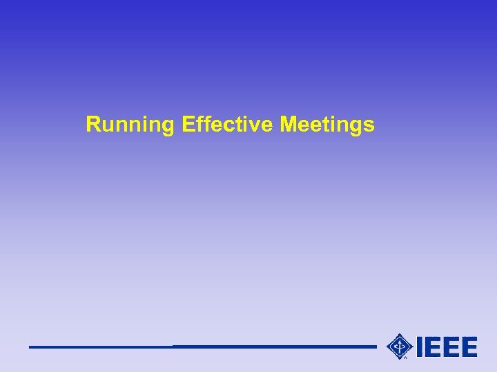 Running Effective Meetings 