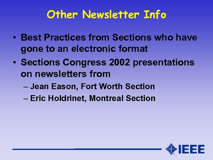 Other Newsletter Info • Best Practices from Sections who have gone to an electronic