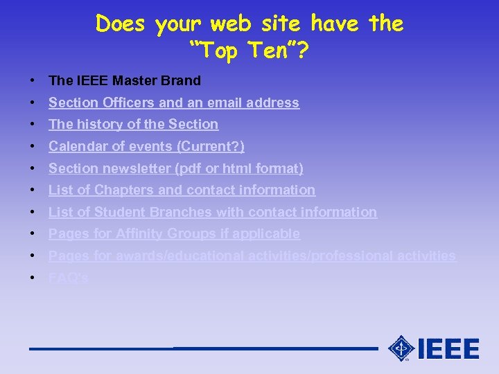 Does your web site have the “Top Ten”? • The IEEE Master Brand •