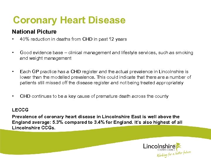 Coronary Heart Disease National Picture • 40% reduction in deaths from CHD in past