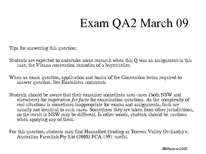 Exam QA 2 March 09 Tips for answering this question: Students are expected to