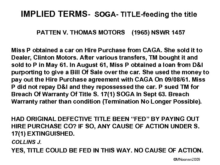 IMPLIED TERMS- SOGA- TITLE-feeding the title PATTEN V. THOMAS MOTORS (1965) NSWR 1457 Miss