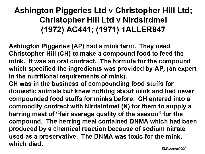 Ashington Piggeries Ltd v Christopher Hill Ltd; Christopher Hill Ltd v Nirdsirdmel (1972) AC