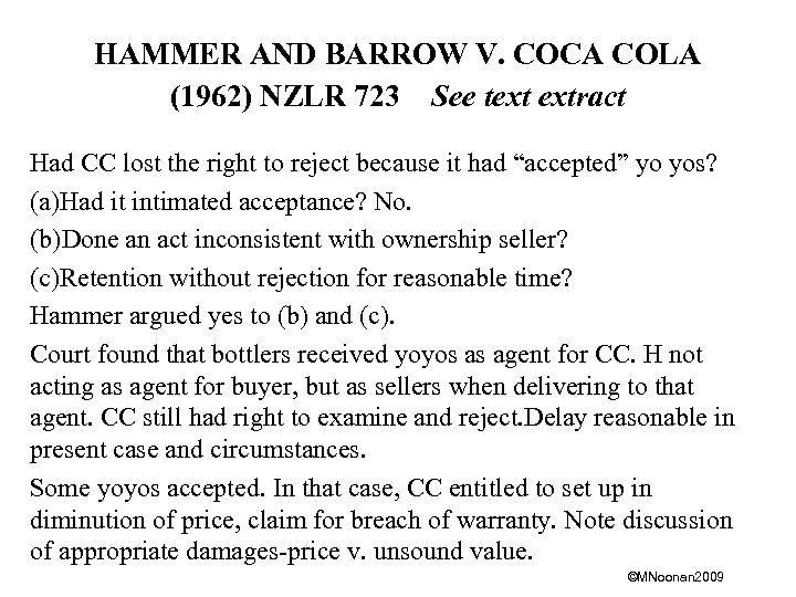 HAMMER AND BARROW V. COCA COLA (1962) NZLR 723 See text extract Had CC