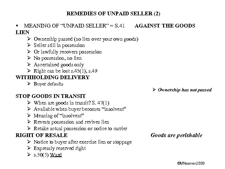 REMEDIES OF UNPAID SELLER (2) § MEANING OF “UNPAID SELLER” = S. 41 LIEN