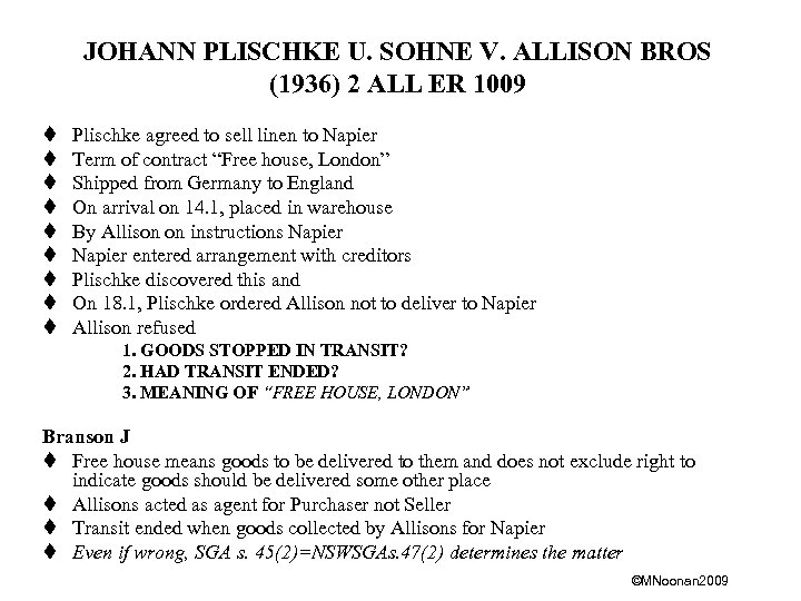 JOHANN PLISCHKE U. SOHNE V. ALLISON BROS (1936) 2 ALL ER 1009 t t