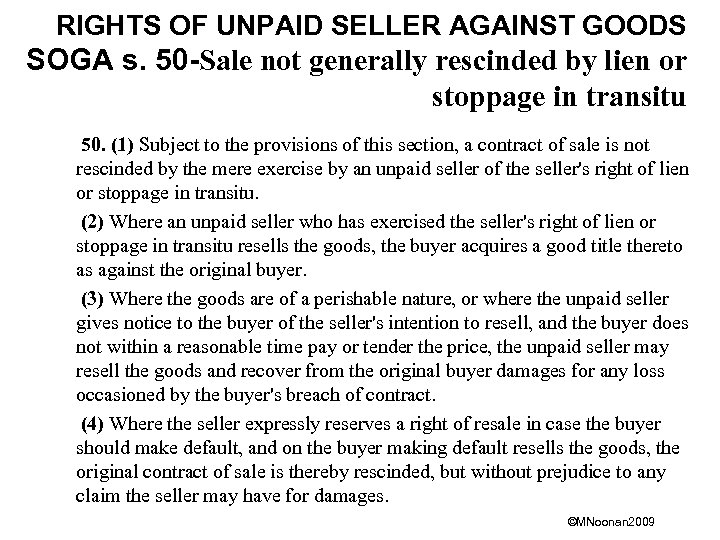 RIGHTS OF UNPAID SELLER AGAINST GOODS SOGA s. 50 -Sale not generally rescinded by