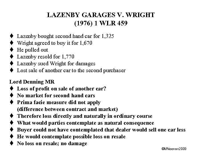 LAZENBY GARAGES V. WRIGHT (1976) 1 WLR 459 t t t Lazenby bought second