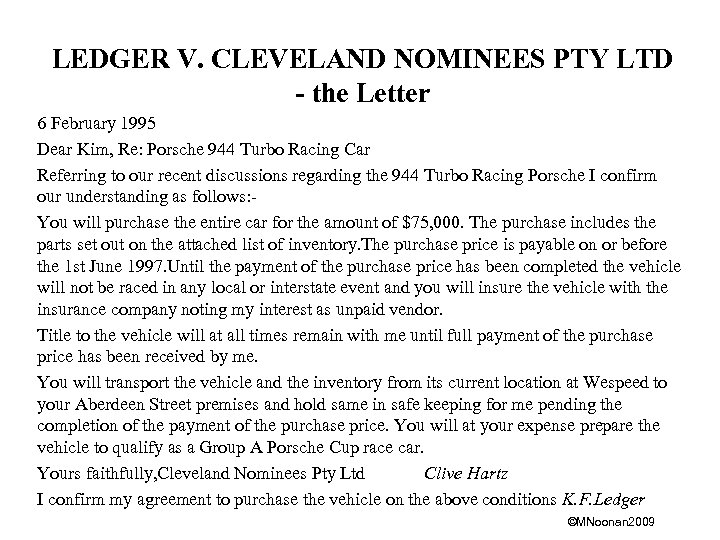 LEDGER V. CLEVELAND NOMINEES PTY LTD - the Letter 6 February 1995 Dear Kim,