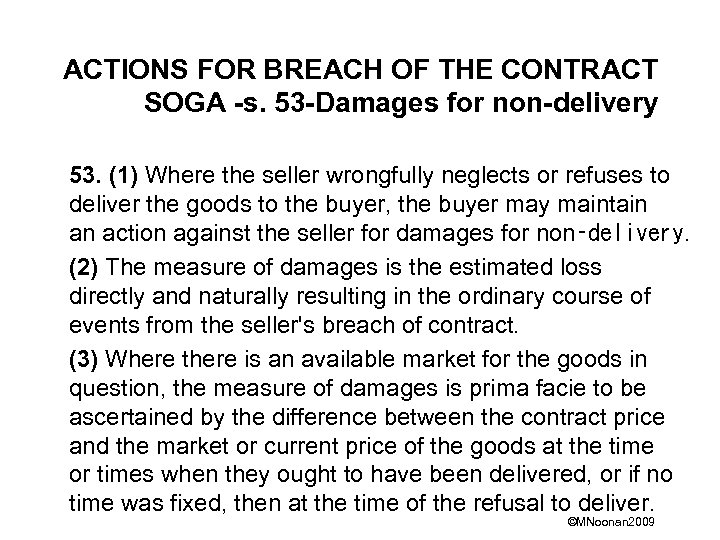 ACTIONS FOR BREACH OF THE CONTRACT SOGA -s. 53 -Damages for non-delivery 53. (1)