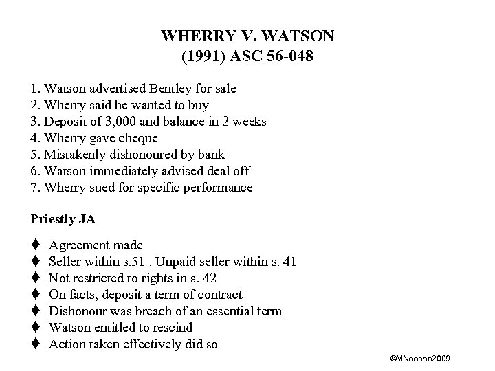 WHERRY V. WATSON (1991) ASC 56 -048 1. Watson advertised Bentley for sale 2.