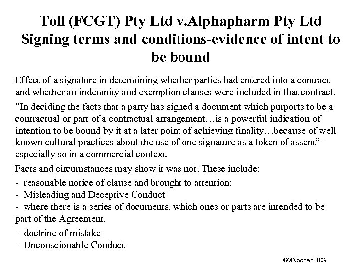 Toll (FCGT) Pty Ltd v. Alphapharm Pty Ltd Signing terms and conditions-evidence of intent