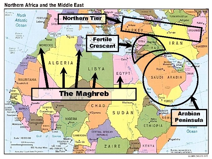 Northern Tier Fertile Crescent The Maghreb Arabian Peninsula 