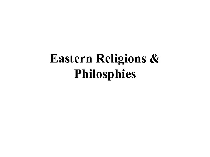 Eastern Religions & Philosphies 