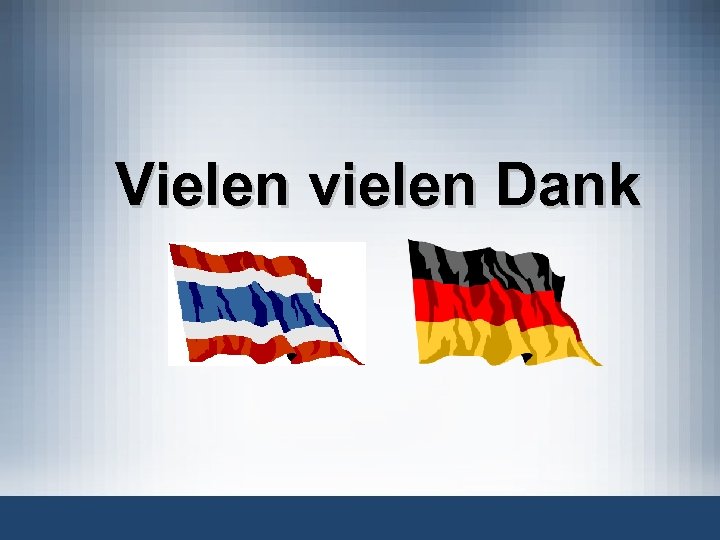 Vielen vielen Dank 