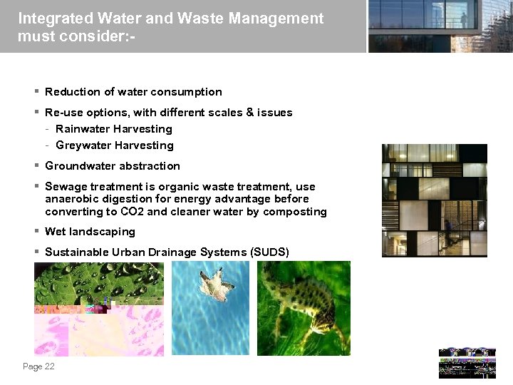 Integrated Water and Waste Management must consider: - § Reduction of water consumption §