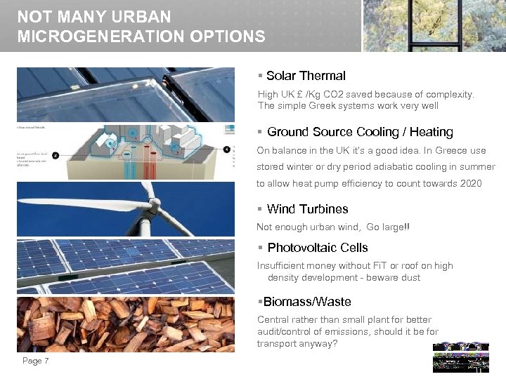 NOT MANY URBAN MICROGENERATION OPTIONS § Solar Thermal High UK £ /Kg CO 2