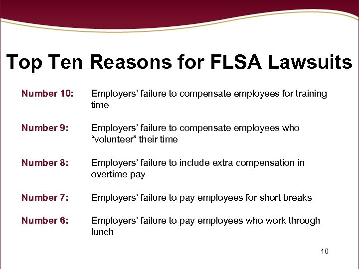 Top Ten Reasons for FLSA Lawsuits Number 10: Employers’ failure to compensate employees for