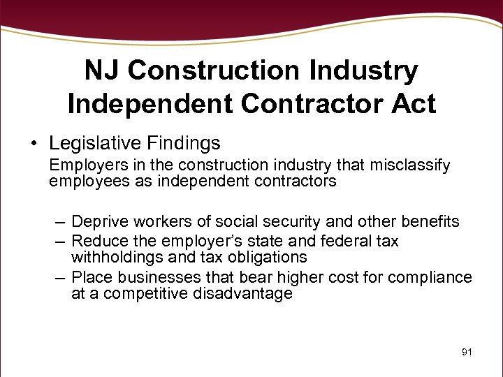 NJ Construction Industry Independent Contractor Act • Legislative Findings Employers in the construction industry