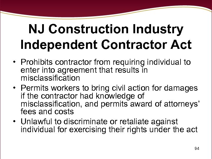 NJ Construction Industry Independent Contractor Act • Prohibits contractor from requiring individual to enter