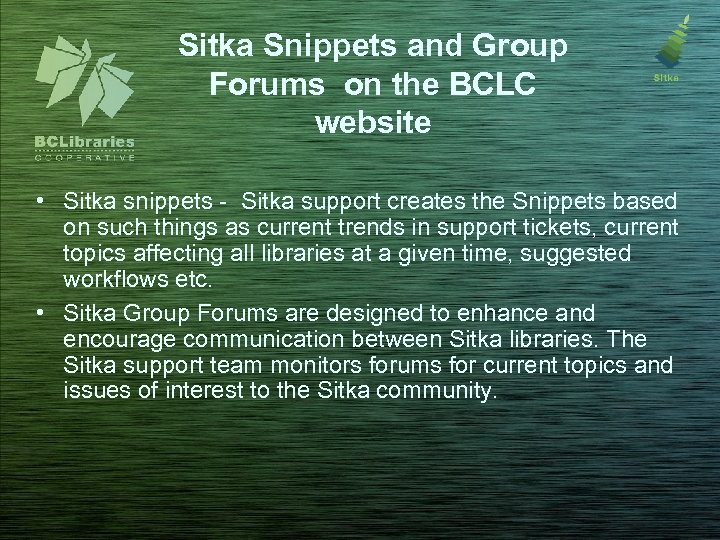 Sitka Snippets and Group Forums on the BCLC website • Sitka snippets - Sitka